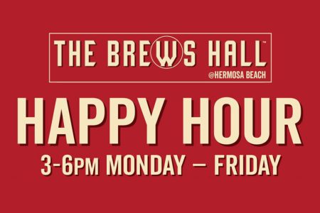 The Brews Hall Happy Hour. 3-6PM Monday - Friday