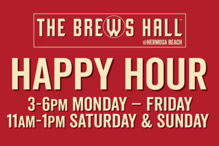 The Brews Hall Happy Hour. 3-6PM Monday - Friday; 11AM - 1PM Saturday & Sunday
