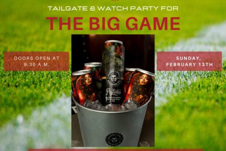 Huddle at the Brews Hall. Tailgate and watch the big game. Sunday February 13, 2022. Doors open at 9:30 am. Beer and seltzer bucket specials, large screen TVs, tailgate food and more! $300 minimum for indoor seating. Call 424-348-0800 to reserve.