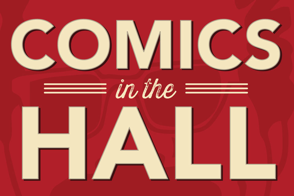 Comics in the Hall